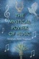 The Mystical Power of Music